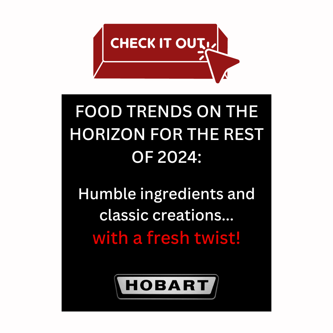 Food Trends on the Horizon for the Rest of 2024