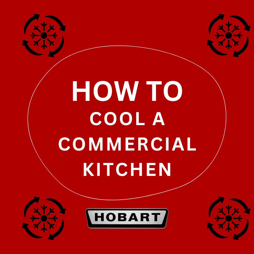 How to Cool Your Commercial Kitchen