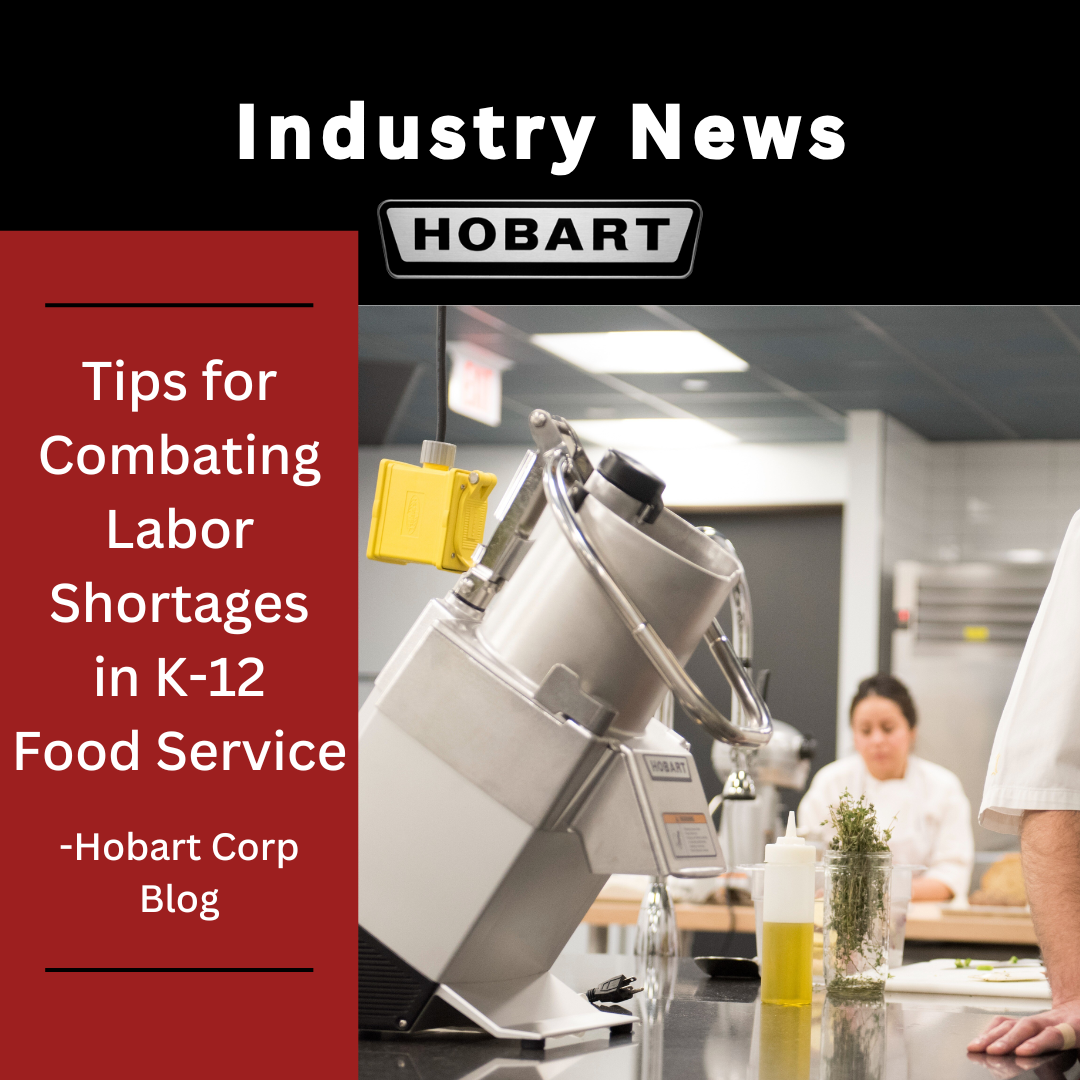 Combating Labor Shortages in K12 Food Service