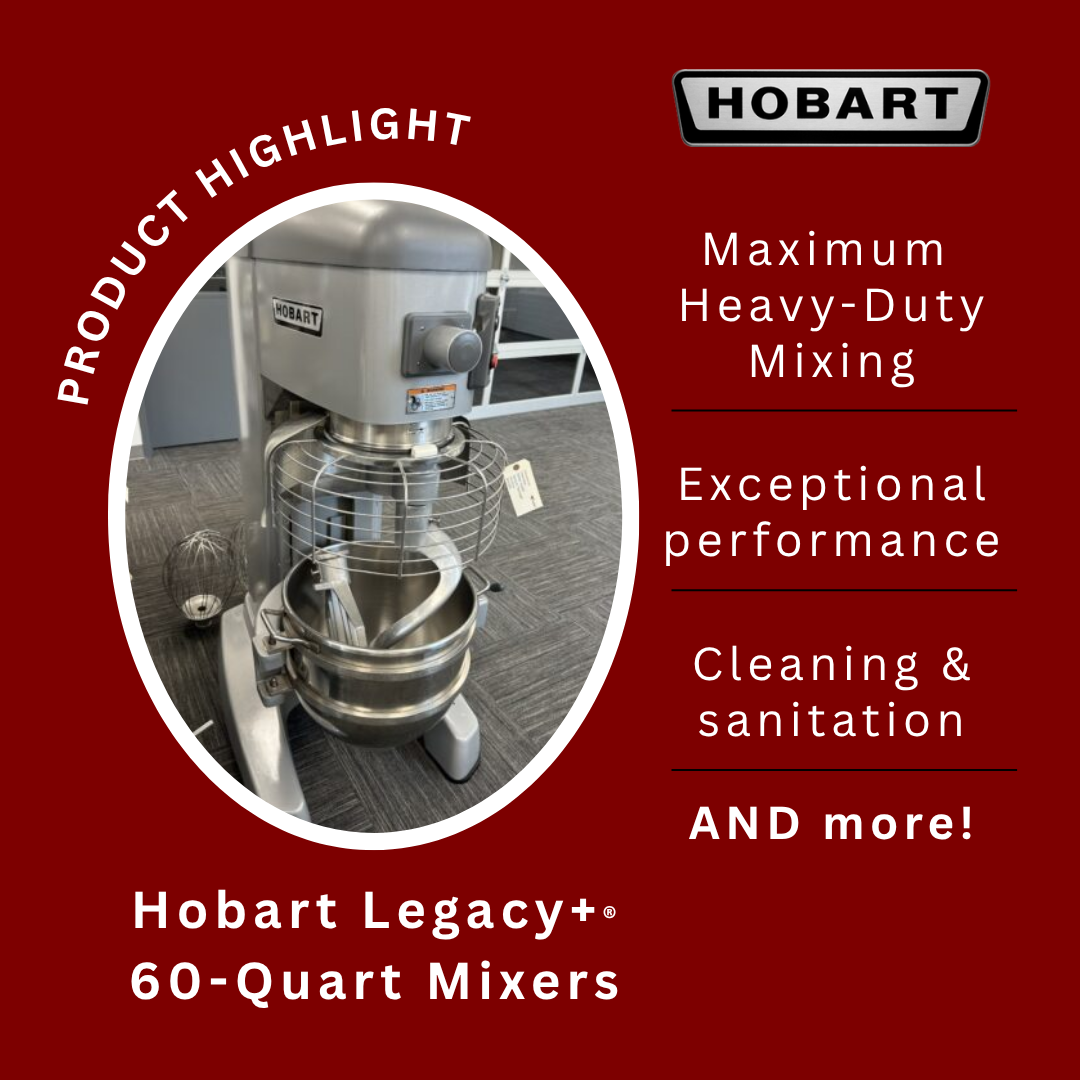 Hobart Legacy+ 60-Quart Mixers Hobart Legacy+ 60-Quart Mixers